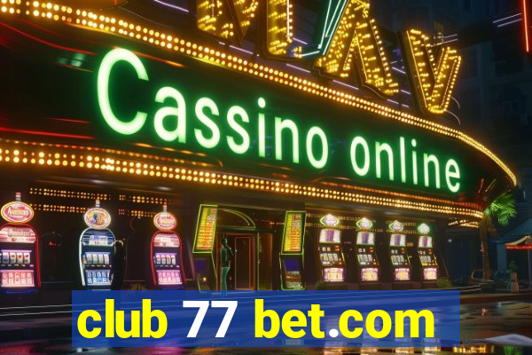 club 77 bet.com